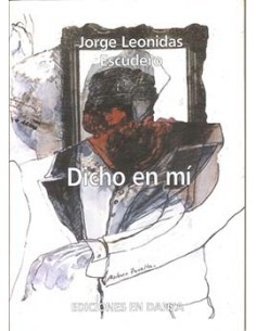 Dicho en mí