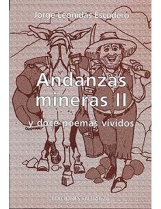 Andanzas mineras II y doce poemas vividos