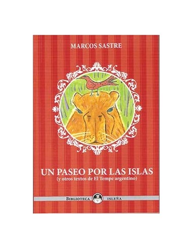 Un paseo por las islas (y otros textos de El Tempe argentino)