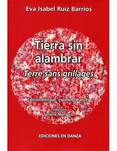 Tierra sin alambrar / Terre sans grillages