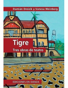 Tigre: tres obras de teatro