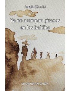 Ya No Acampan Gitanos En Los Baldíos