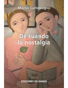 De cuando la nostalgia