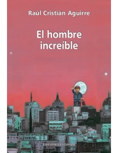 382.El hombre increíble